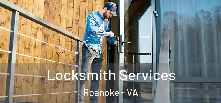  Locksmith Services Roanoke - VA